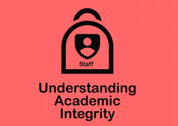 Understanding Academic Integrity (Staff)